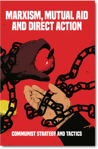 Marxism, Mutual Aid and Direct Action