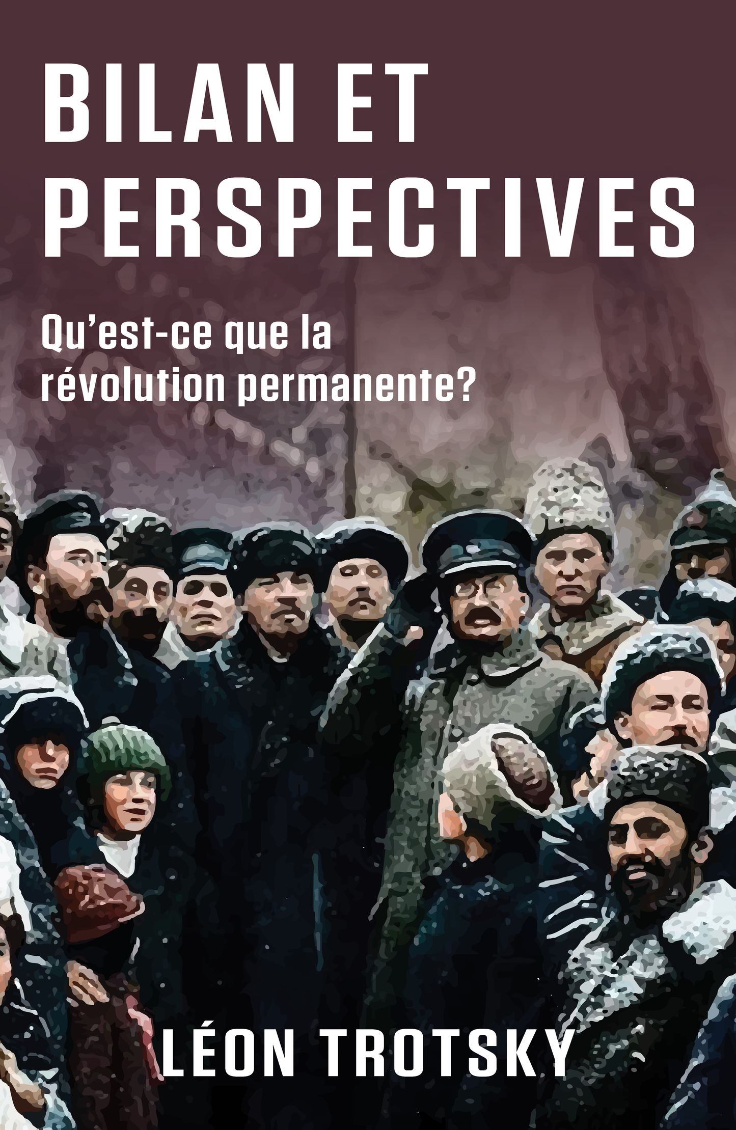 Bilan et perspectives (Qu'est-ce que la révolution permanente?)
