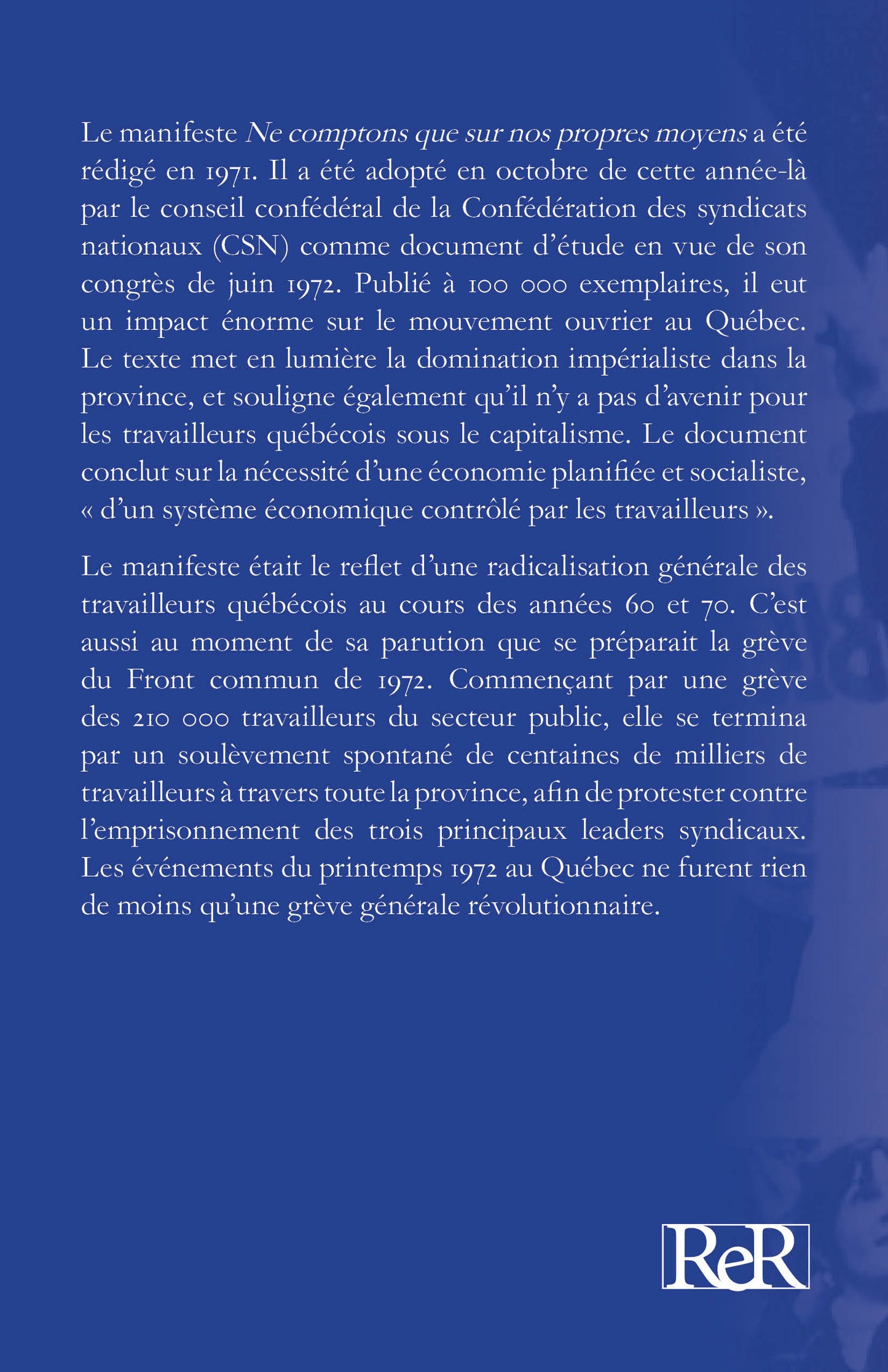 Manifeste de la CSN : Ne comptons que sur nos propres moyens