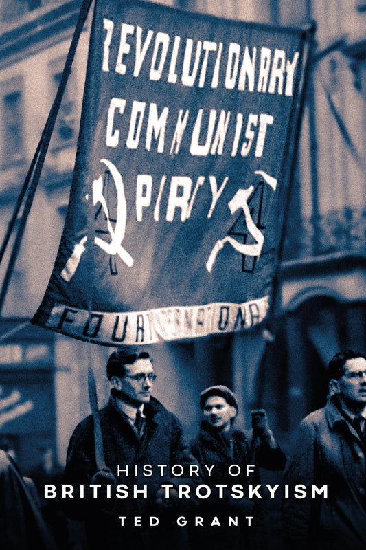 NEW EDITION History of British Trotskyism