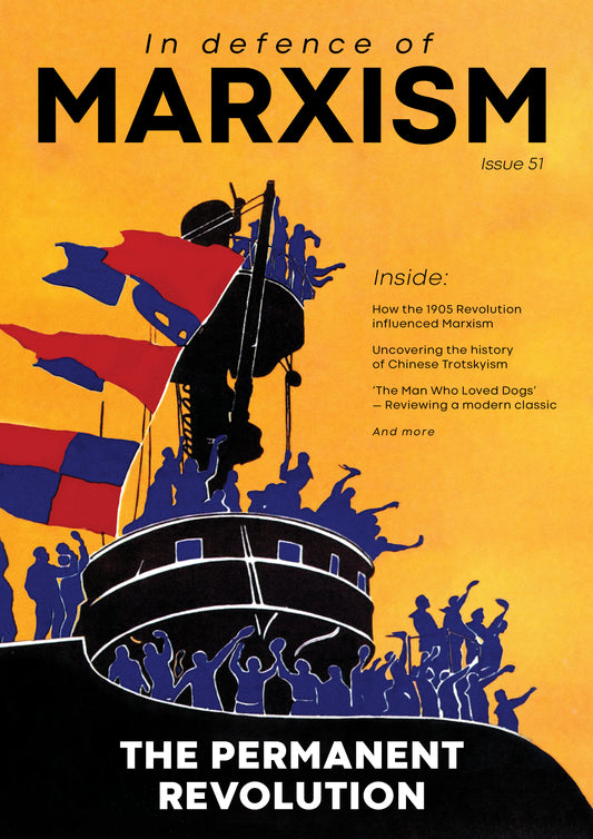 In Defence of Marxism Issue 51