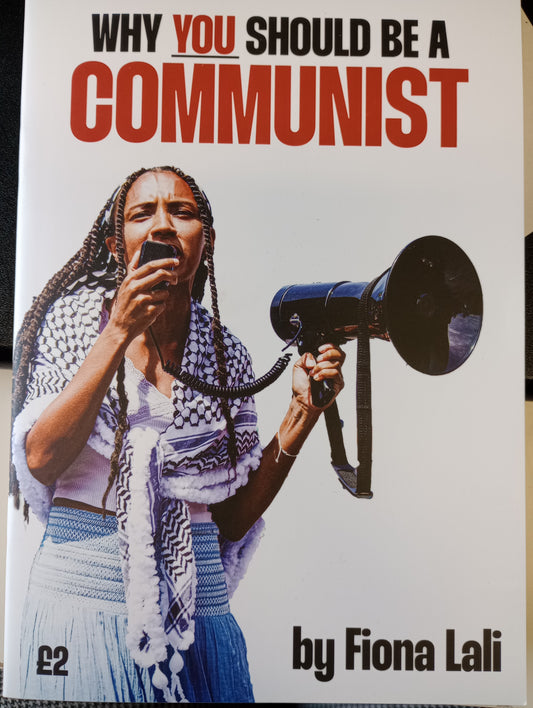Why you should be a Communist (LIMITED)