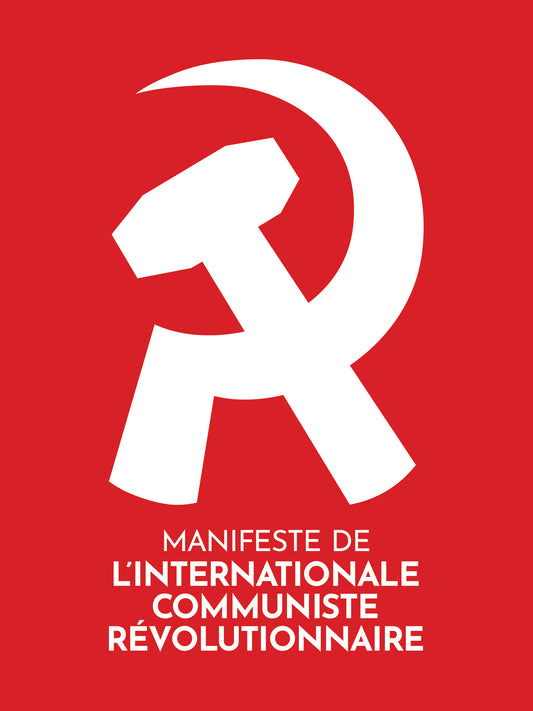 PRÉ-COMMANDE : Manifeste de l’Internationale communiste révolutionnaire