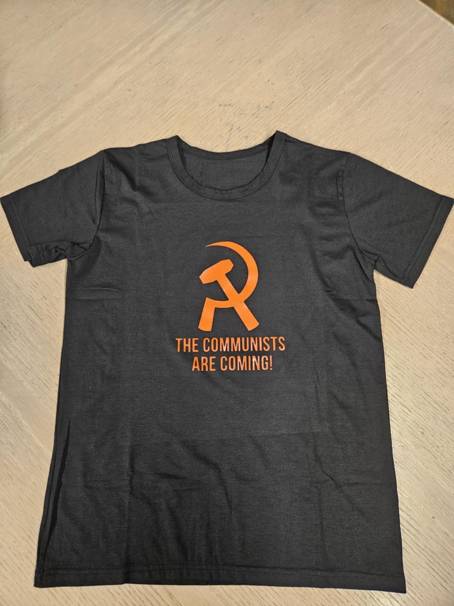 The Communists Are Coming! T-shirt