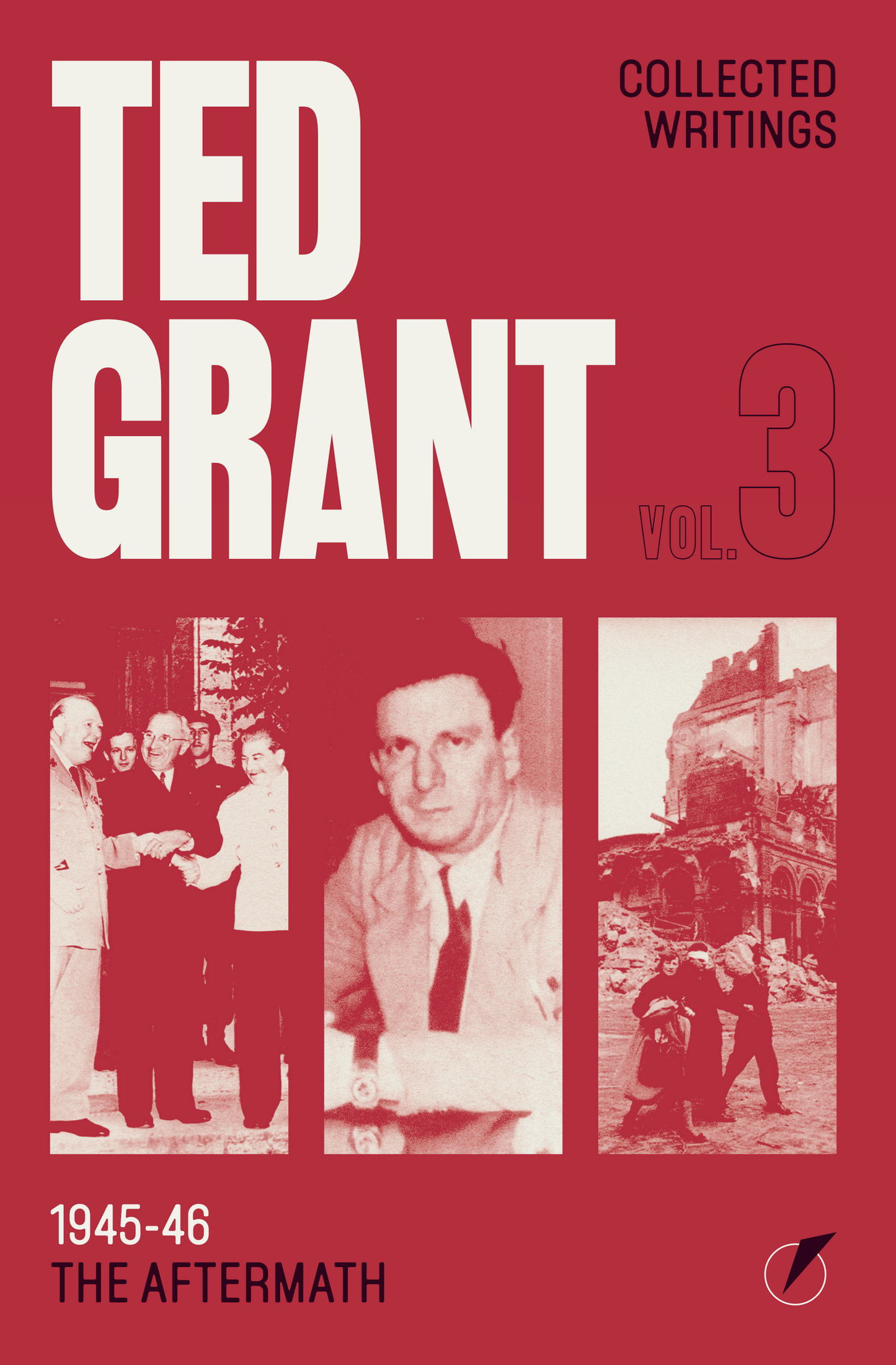 PRE-ORDER - NEW! - Ted Grant Writings Volume 3