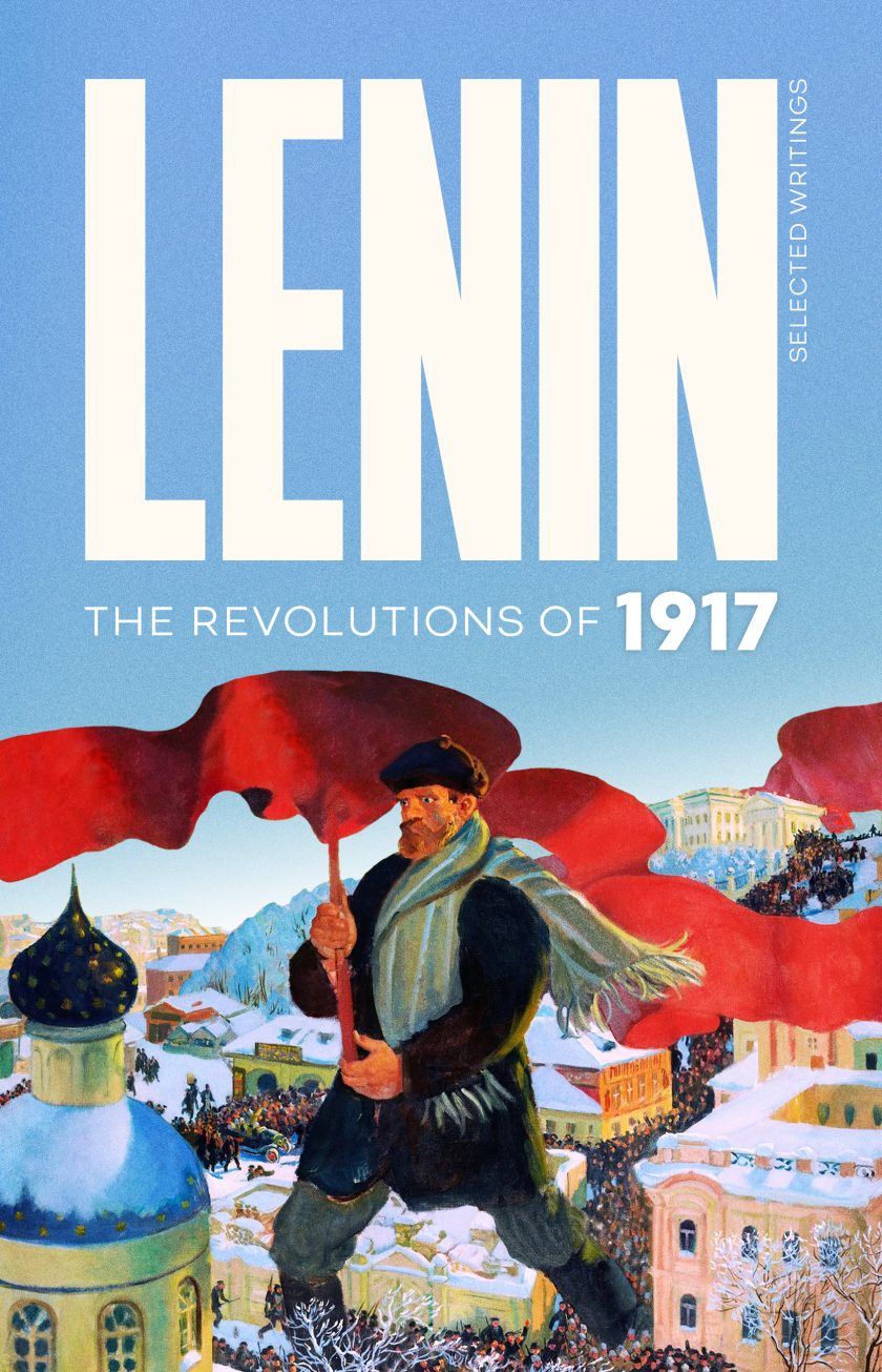 PRE-ORDER: Lenin Selected Writings vol. 2: the Revolutions of 1917