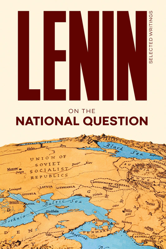 PRE-ORDER Lenin Selected Writings vol. 3: on The National Question