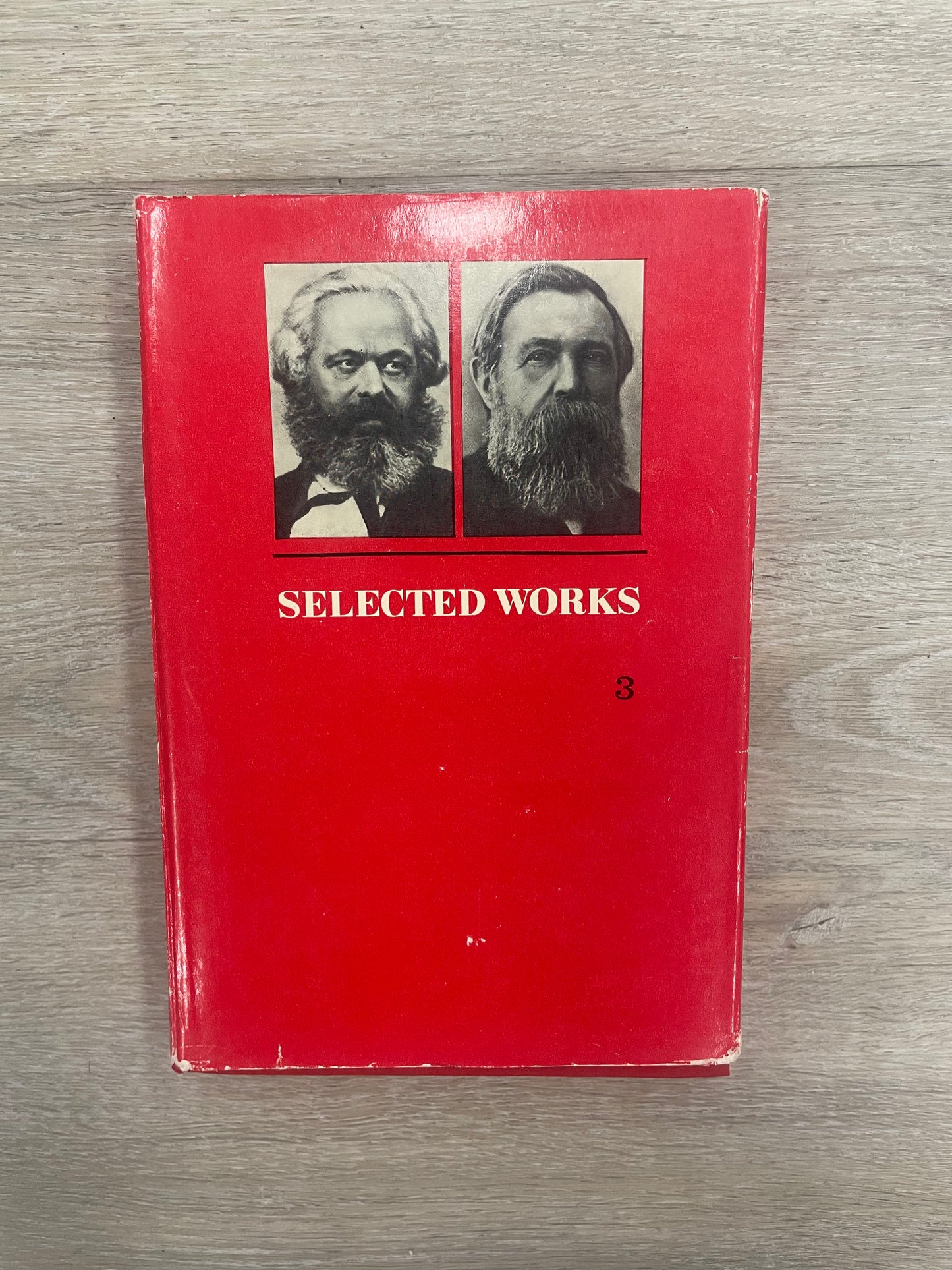 Marx and Engels Selected Works in Three Volumes: Volume Three