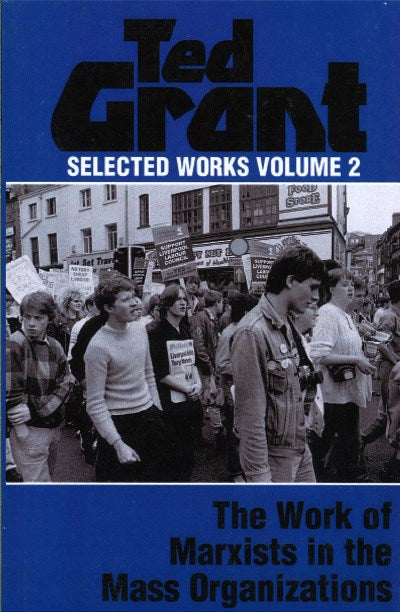 Ted Grant Selected Works: Volume 2